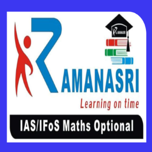 Ramanasri UPSC Maths Optional Coaching for IAS, IFS, IFoS