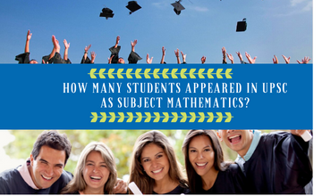 https://www.mathematicsoptional.com/uploads/blog/How_many_students_appeared_in_UPSC_as_subject_mathematics.png