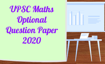 https://www.mathematicsoptional.com/uploads/blog/UPSC-Maths_Optional-Question-Paper-2020.png